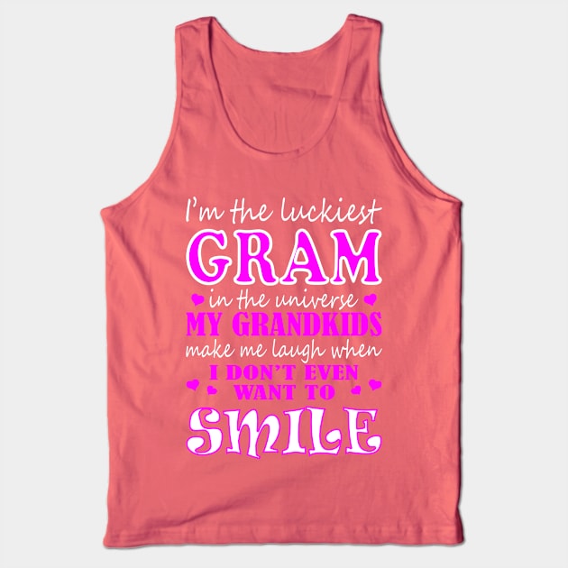 Im Luckiest Gram In Universe My Grandkids Make Me Smile Tank Top by VIVATEES